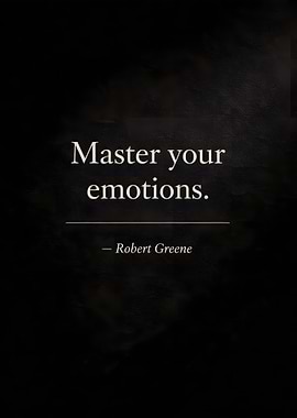 Master Your Emotions Quote