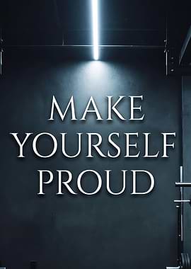 Make Yourself Proud Gym Wall Art