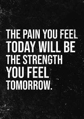Inspirational Quote About Pain and Strength