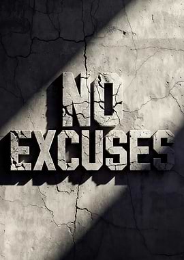 No Excuses Text Art