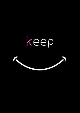 Keep Smiling