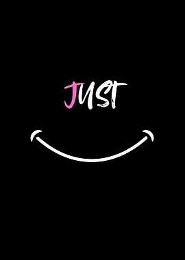 Just Smile