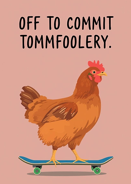 Chicken on a skateboard committing tomfoolery