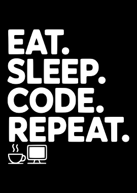 Eat Sleep Code Repeat