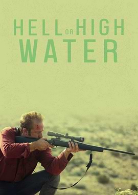 Hell or High Water Movie Poster