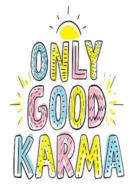 Only Good Karma Text Art