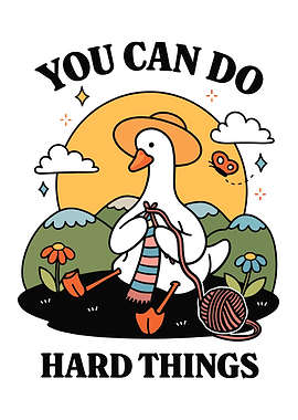 You Can Do Hard Things - Funny Goose Knitting