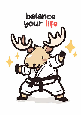 Karate Moose 'Balance Your Life'
