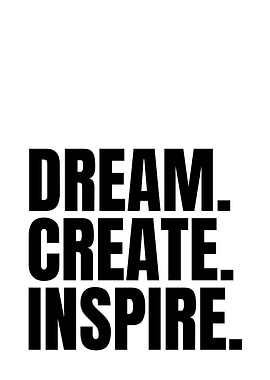 Dream Create Inspire