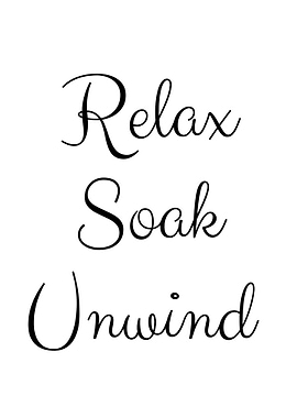Relax Soak Unwind text art