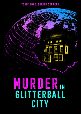 Murder in Glitterball City Movie Poster
