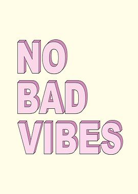 No Bad Vibes Text Art