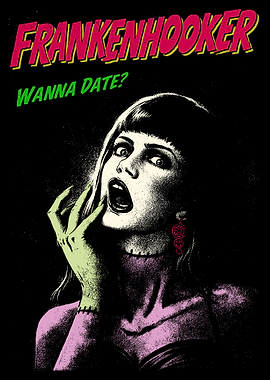 Frankenhooker Wanna Date Poster