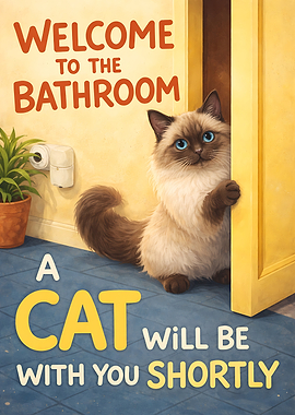 Welcome To The Bathroom – A Cat Will Be With You Shortly | Funny Cat Bathroom Wall Art