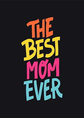 Best Mom Ever