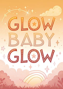 Glow Baby Glow Text Art