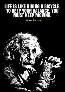 Albert Einstein Bicycle Quote