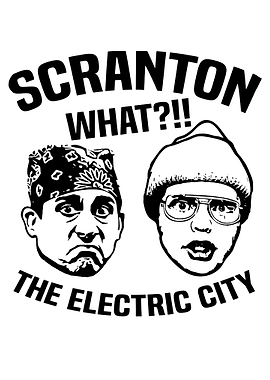 Scranton What The Electric City