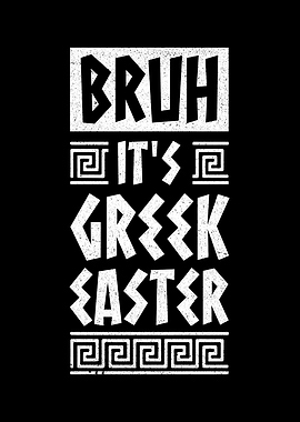 Bruh It's Greek Easter Text Art