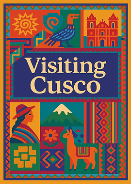 Visiting Cusco Travel Poster