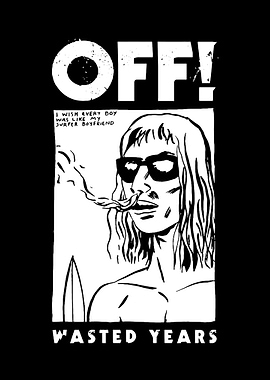 OFF! Wasted Years Band Poster