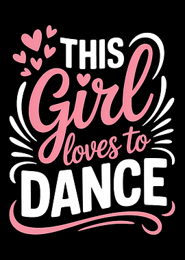 This Girl Loves to Dance