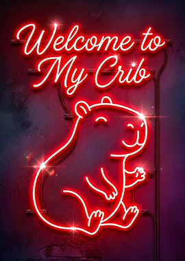 Welcome to My Crib Neon Sign