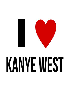 I Love Kanye West