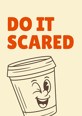 Do It Scared Coffee Cup