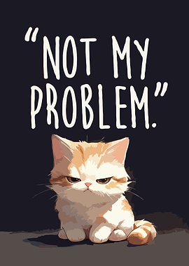 Grumpy Cat 'Not My Problem' Funny