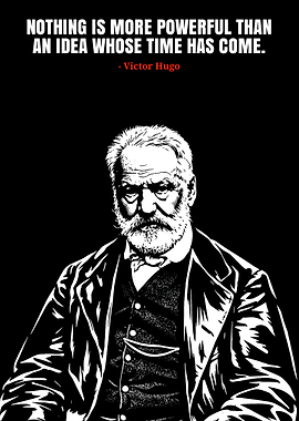 Victor Hugo Quote Poster