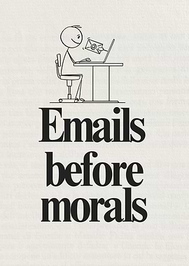 Emails Before Morals