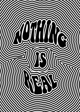 Nothing is Real text art