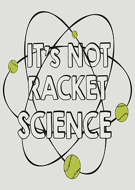 It's Not Rocket Science Tennis Pun