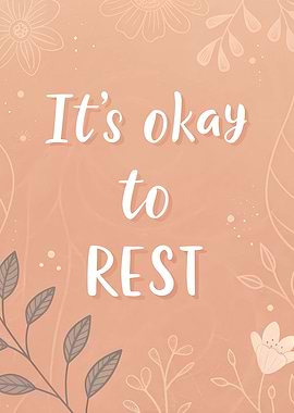 It's Okay to Rest