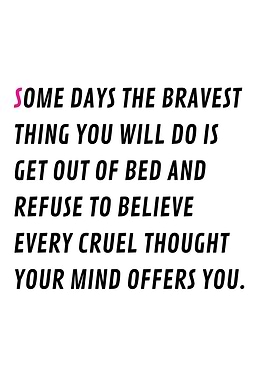 Bravery on the hard days