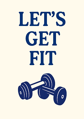 Let's Get Fit Dumbbell Poster