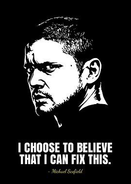 Michael Scofield Quote Poster