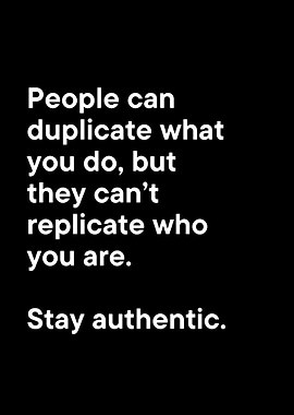 Stay Authentic Motivational Quote