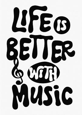 Life is Better With Music text art