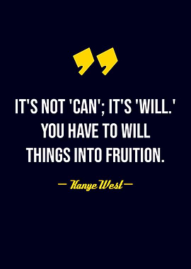 Kanye West quote about will