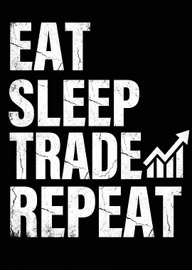 Eat Sleep Trade Repeat Graphic