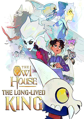 The Owl House: The Long-Lived King Poster