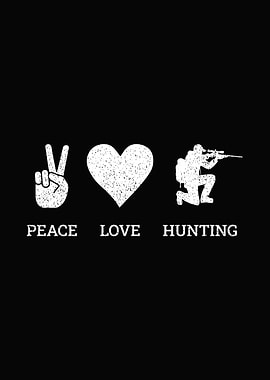 Hunting humor poster - 'Peace Love Hunting' man cave and hunting lodge wall decor