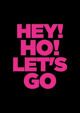 Hey Ho Let's Go Text Art