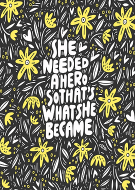 She Became a Hero Text Art