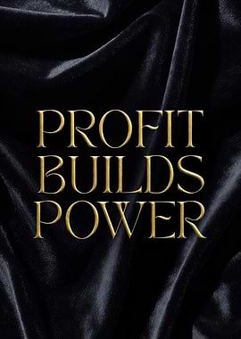 Profit Builds Power Text Art