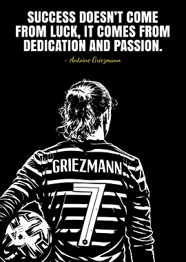 Antoine Griezmann Inspirational Quote
