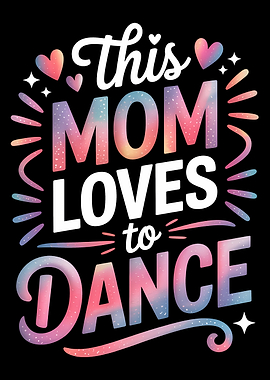 This Mom Loves to Dance
