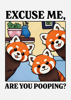 Red Pandas Asking 'Are You Pooping?'